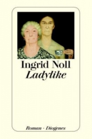 Kniha Ladylike Ingrid Noll