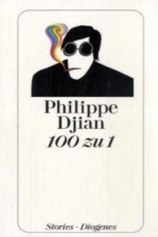 Könyv 100 zu 1 Philippe Djian