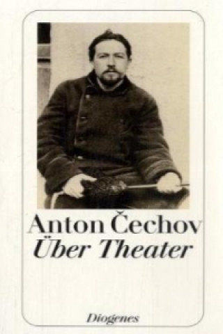 Könyv Über Theater Anton Tschechow