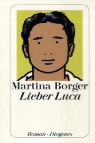 Könyv Lieber Luca Martina Borger