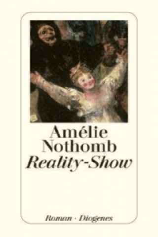 Kniha Reality-Show Amélie Nothomb