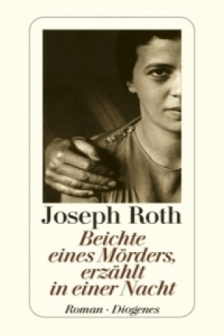 Book Beichte eines Mörders, erzählt in einer Nacht Joseph Roth