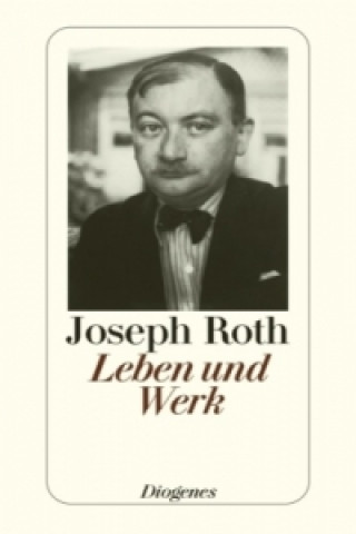 Könyv Leben und Werk Joseph Roth
