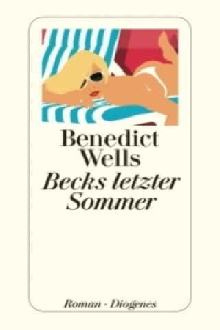 Kniha Becks letzter Sommer Benedict Wells
