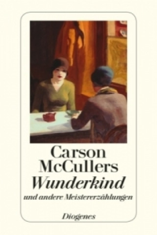 Könyv Wunderkind und andere Meistererzählungen Carson McCullers