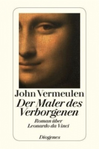 Kniha Der Maler des Verborgenen John Vermeulen