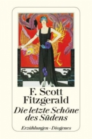 Książka Die letzte Schöne des Südens F. Scott Fitzgerald