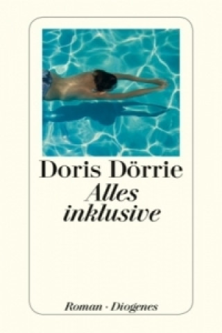 Buch Alles inklusive Doris Dörrie