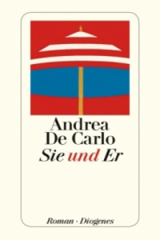 Kniha Sie und Er Andrea De Carlo