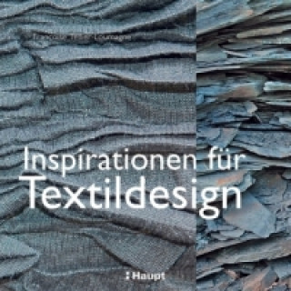 Книга Inspirationen für Textildesign Françoise Tellier-Loumagne