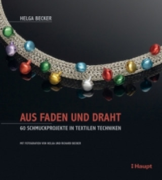 Kniha Aus Faden und Draht Helga Becker