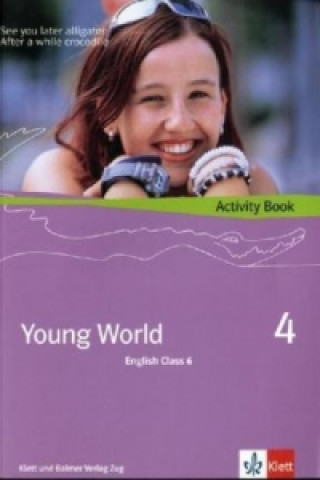 Kniha Young World 4. English Class 6, m. 1 CD-ROM Illya Arnet-Clark