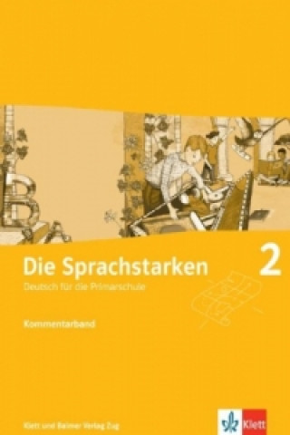 Kniha Die Sprachstarken 2, m. 1 Beilage 