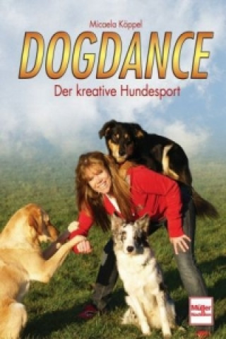 Kniha Dogdance Micaela Köppel