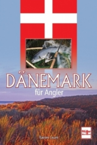 Książka Dänemark für Angler Rainer Lauer