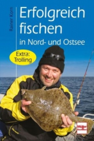 Könyv Erfolgreich fischen in Nord- und Ostsee Rainer Korn