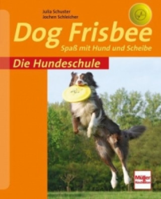 Kniha Dog Frisbee Julia Schuster