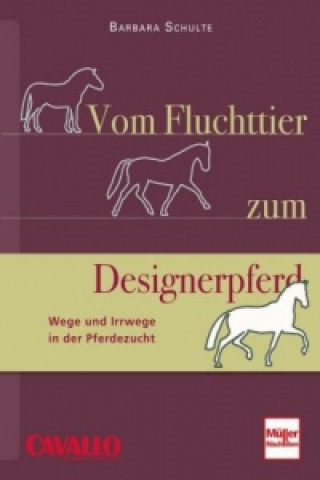 Buch Vom Fluchttier zum Designerpferd Barbara Schulte