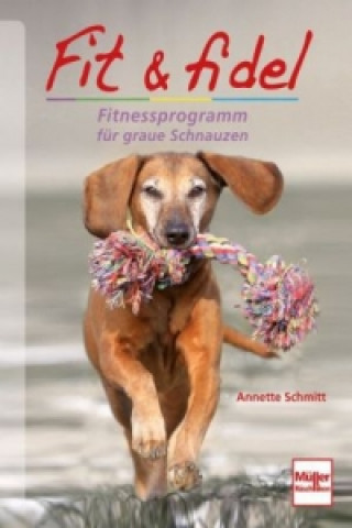 Kniha Fit & fidel Annette Schmitt