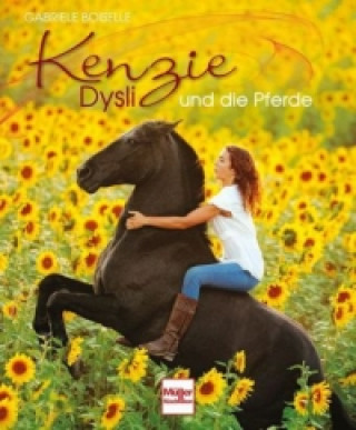 Kniha Kenzie Dysli und die Pferde Gabriele Boiselle