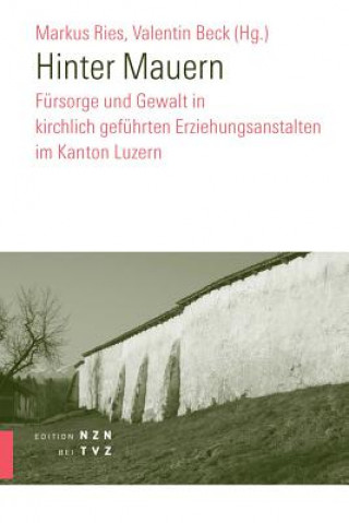 Kniha Hinter Mauern Markus Ries