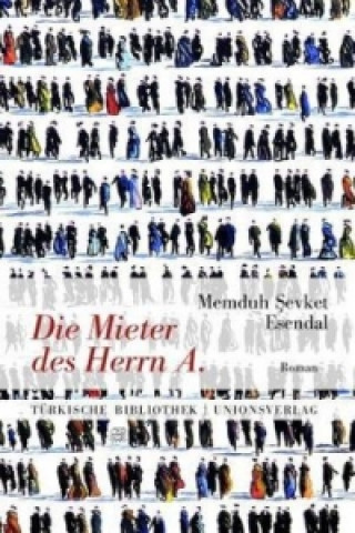 Könyv Die Mieter des Herrn A. Memduh Sevket Esendal