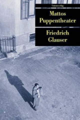 Knjiga Mattos Puppentheater Friedrich Glauser