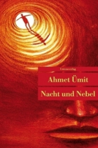 Könyv Nacht und Nebel Ahmet Ümit