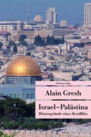 Kniha Israel - Palästina Alain Gresh