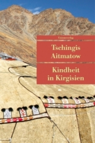 Livre Kindheit in Kirgisien Tschingis Aitmatow