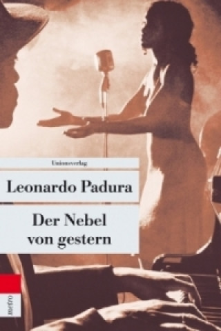 Könyv Der Nebel von gestern Leonardo Padura