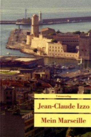 Carte Mein Marseille Jean-Claude Izzo