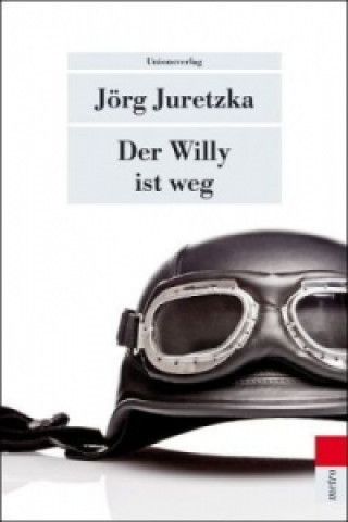 Buch Der Willy ist weg Jörg Juretzka