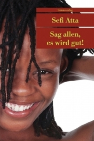 Книга Sag allen, es wird gut! Sefi Atta