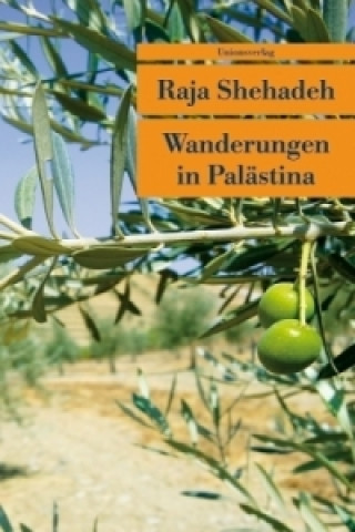 Kniha Wanderungen in Palästina Raja Shehadeh