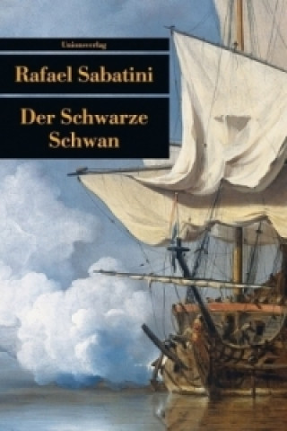 Carte Der Schwarze Schwan Rafael Sabatini