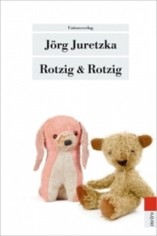 Kniha Rotzig & Rotzig Jörg Juretzka