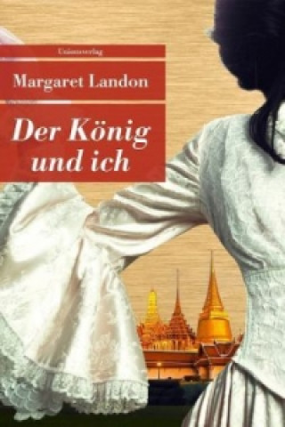 Kniha Der König und ich Margaret Landon