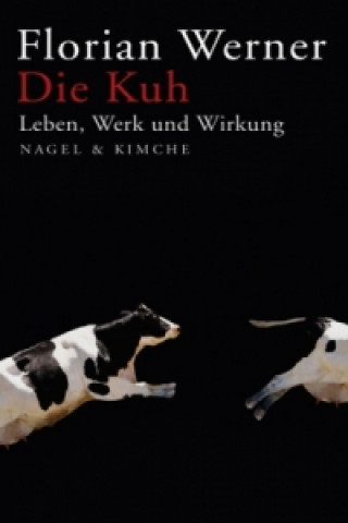 Kniha Die Kuh Florian Werner