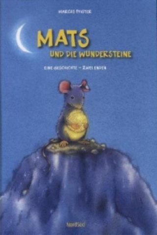 Книга Mats und die Wundersteine Marcus Pfister