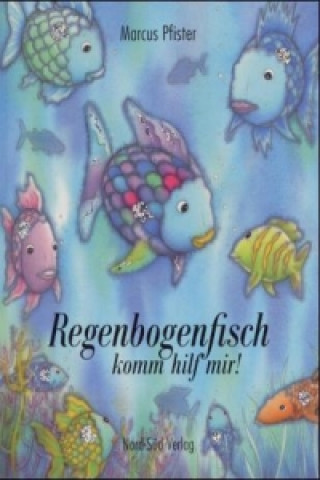 Könyv Regenbogenfisch, komm hilf mir! Marcus Pfister