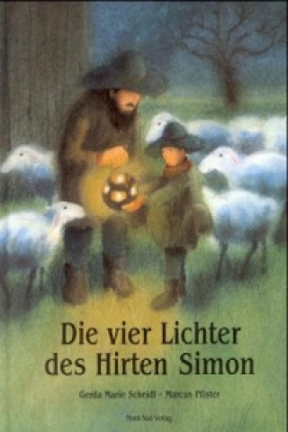 Könyv Die vier Lichter des Hirten Simon Gerda M. Scheidl
