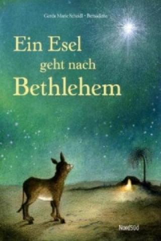 Könyv Ein Esel geht nach Bethlehem Gerda M. Scheidl