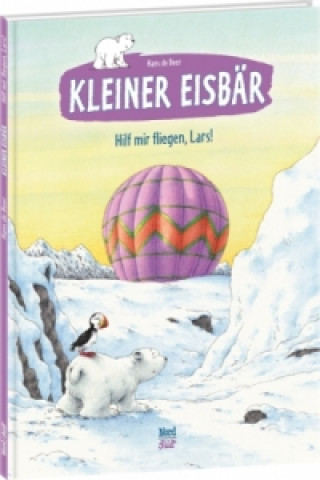 Książka Kleiner Eisbär - Hilf mir fliegen, Lars! Hans de Beer