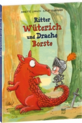 Könyv Ritter Wüterich und Drache Borste Annette Langen