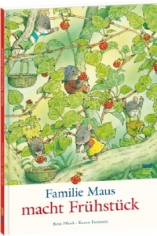 Könyv Familie Maus macht Frühstück Kazuo Iwamura