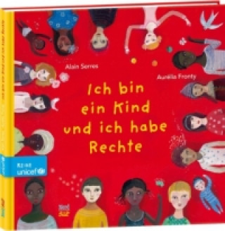 Knjiga Ich bin ein Kind und ich habe Rechte Alain Serres