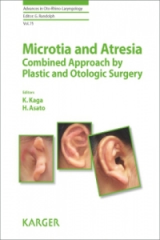 Könyv Microtia and Atresia - Combined Approach by Plastic and Otologic Surgery aga