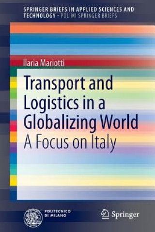 Libro Transport and Logistics in a Globalizing World Ilaria Mariotti