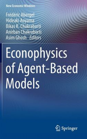 Książka Econophysics of Agent-Based Models Frédéric Abergel